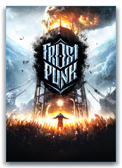 Frostpunk (v 1.6.0 hotfix(40765)+DLC) (2018)