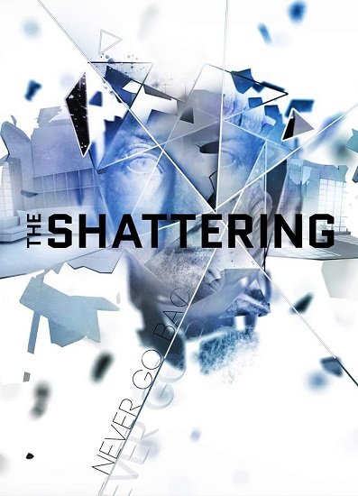 The Shattering